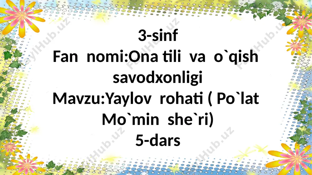 3-sinf.yaylov rohati.5-mavzu — PPTX