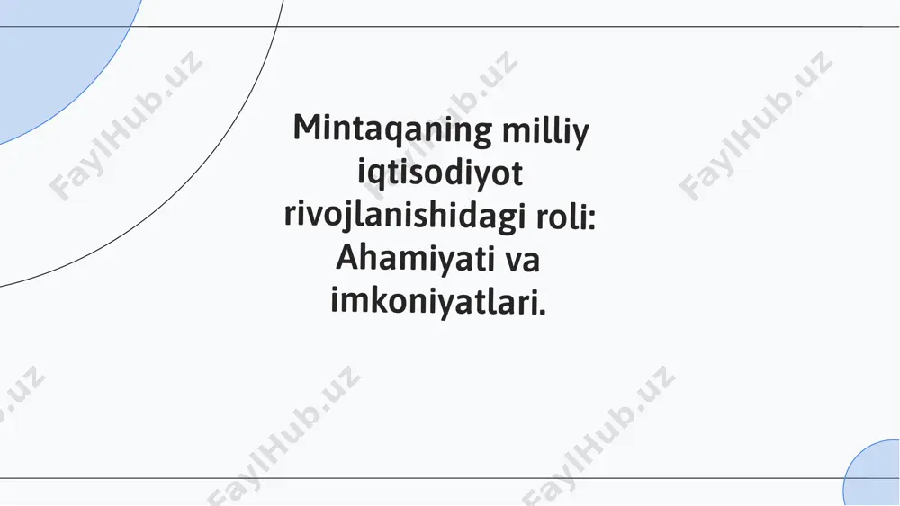 slidesgo_mintaqa_va_uning_milliy_iqtisodiyot_rivojlanishidagi_orni — PDF