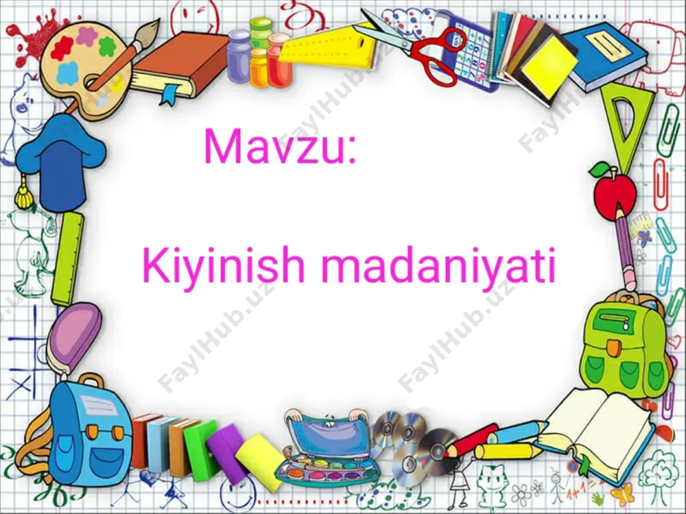 tarbiya3.kiyinish madaniyati — PPTX