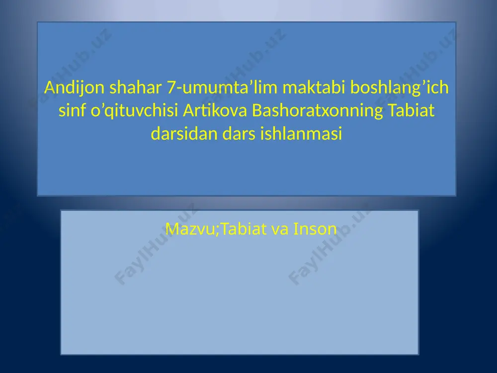 andijon_shahar_7_umumta’lim_maktabi_boshlang’ich_sinf_o’qituvchisi — PPTX