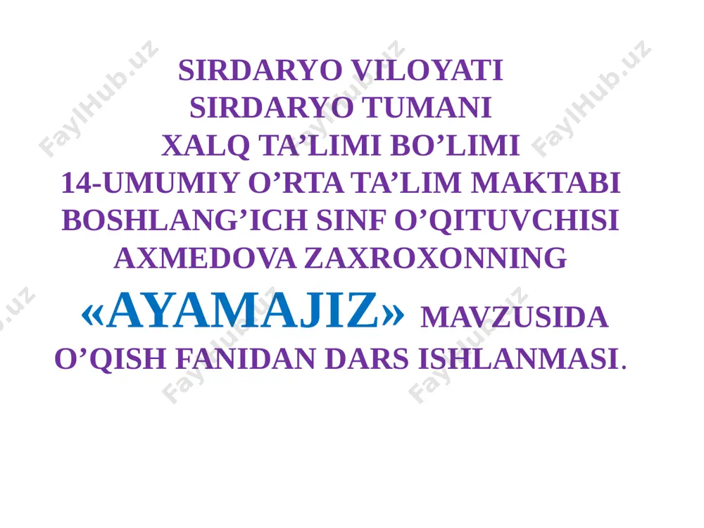 ayamajiz mavzusida taqdimot — PPTX