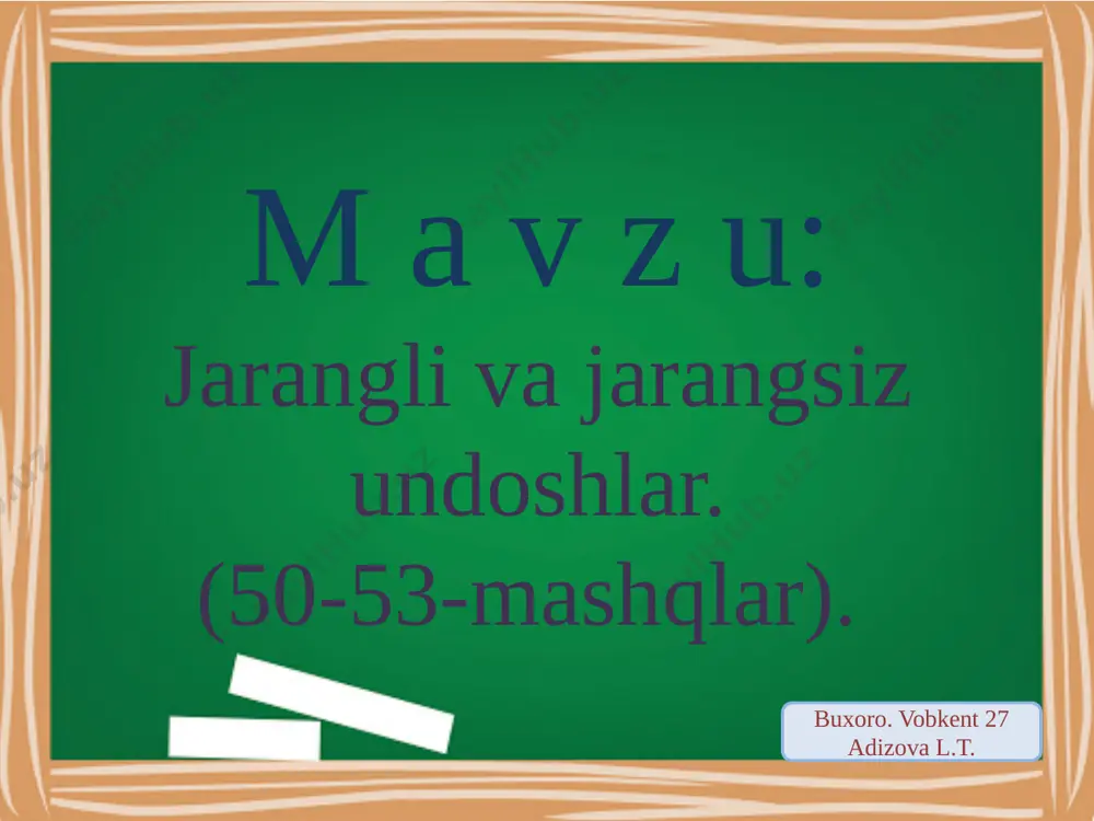 jarangli va jarangsiz undoshlar 50-53-mashqlar — PPTX
