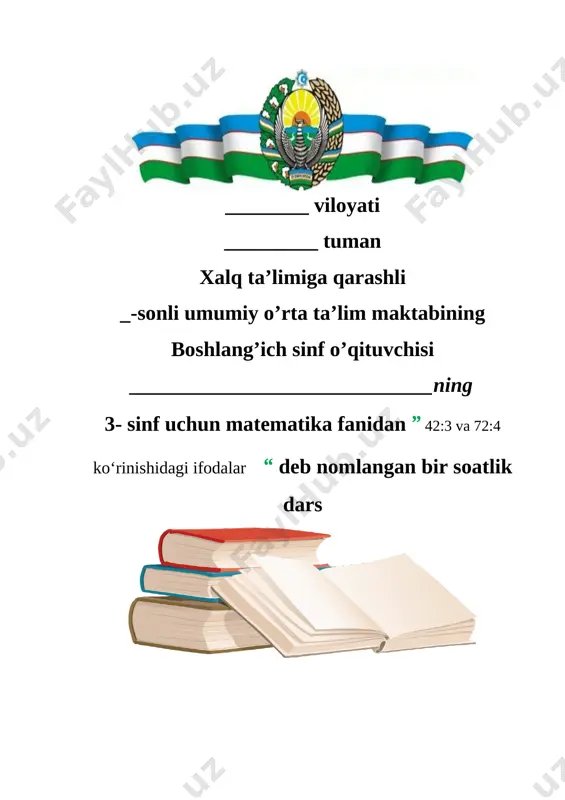 3_sinf_matematika_42_3_va_72_4_ko‘rinishidagi_ifodalar_1_chorak — DOCX