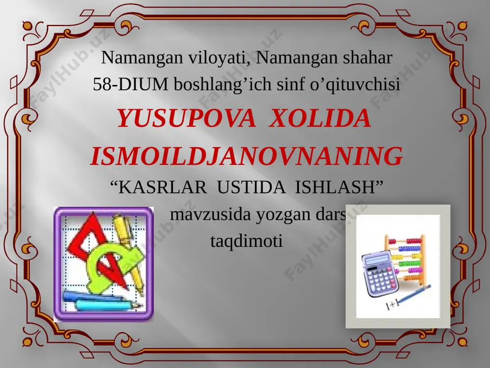 kasrlar ustida ishlash. — PPTX