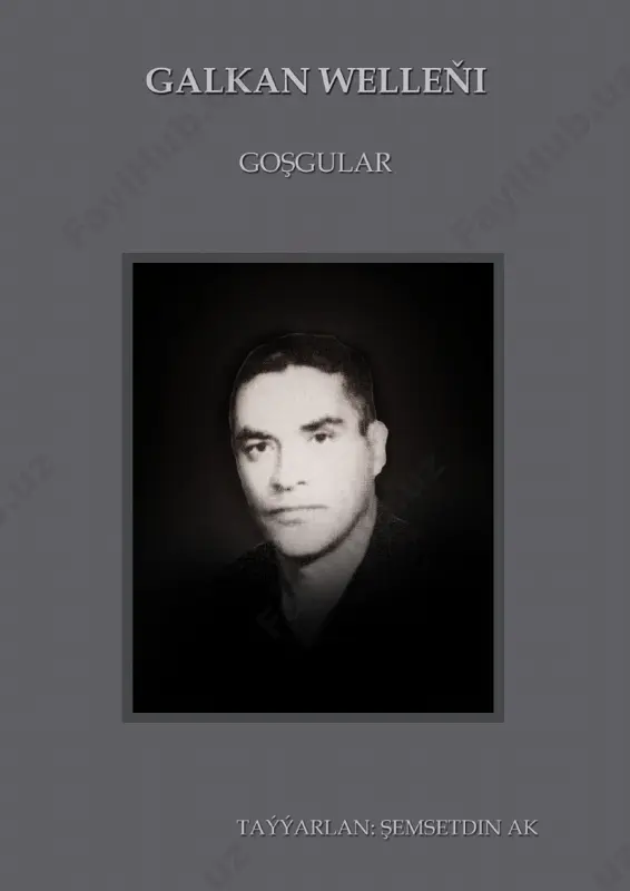 galkan welleňi goşgulary — PDF