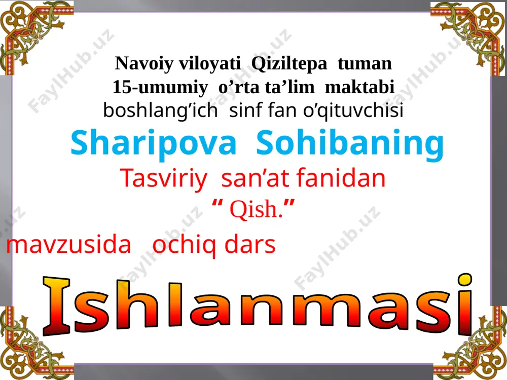 sohiba safarovna 3- sinf tasviriy san'at qish — PPTX