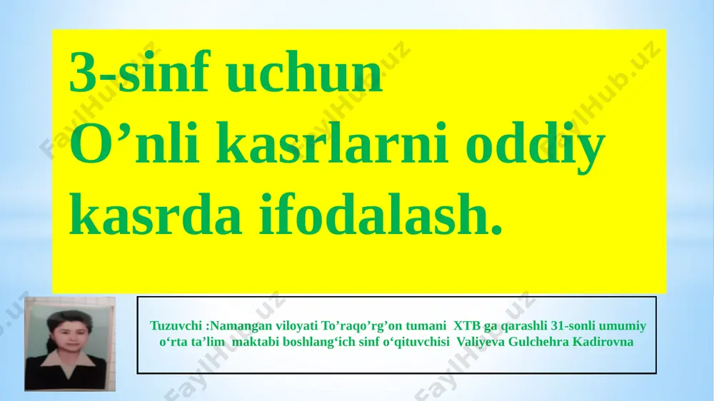 o'nlik kasrlarni oddiy kasrda ifodalash — PPTX