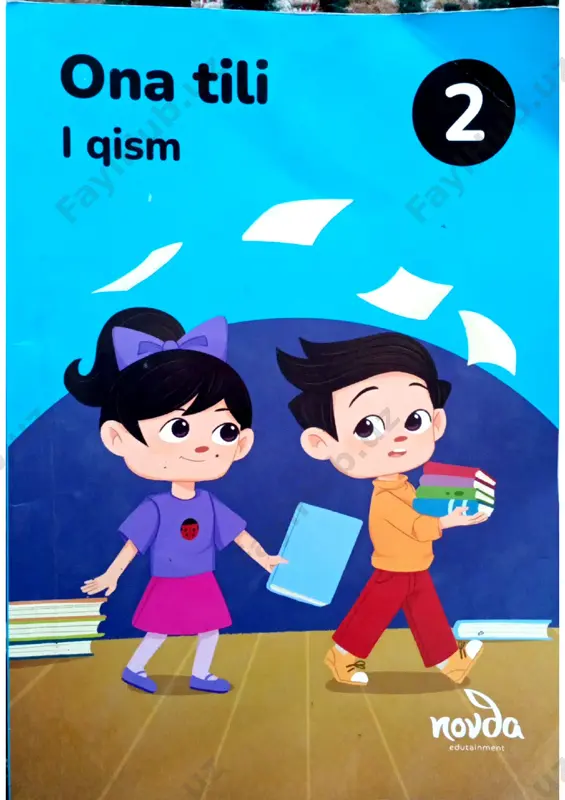 ona tili 2-sinf 1-qism shodiyeva bahora to'liq darslik — PDF