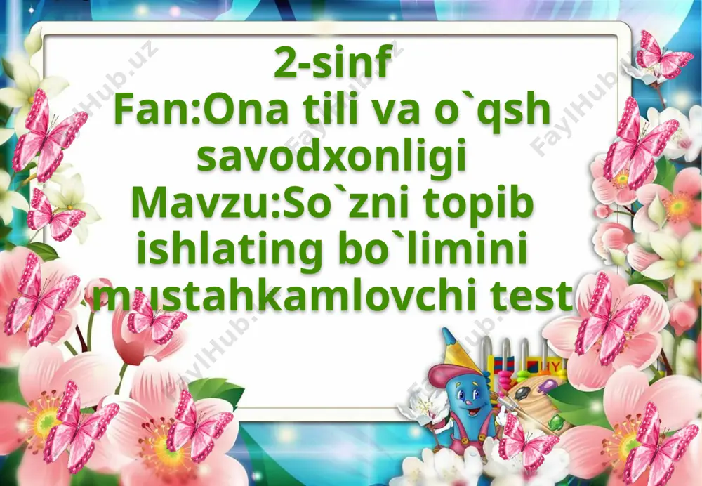 2-sinf.mustahkamlovchi test — PPTX