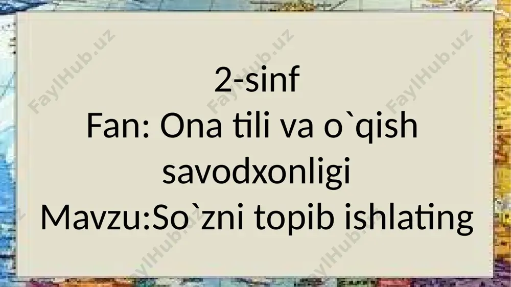 2-sinf.so`zni topib ishlating.6-dars — PPTX