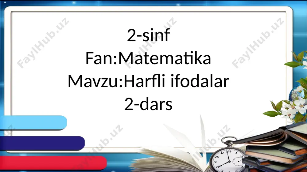 2-sinf.harfiy ifodalar.2-mavzu. — PPTX