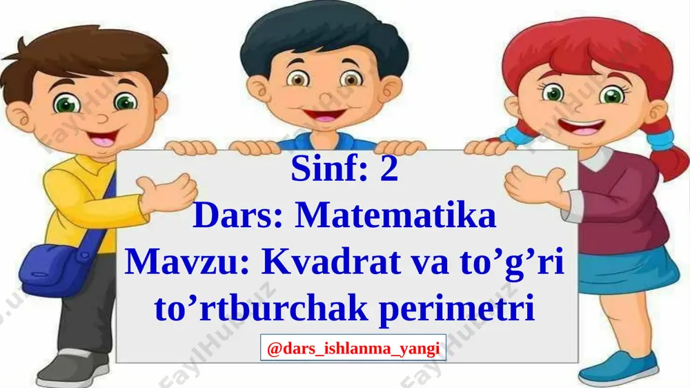 2_sinf_matematika_49_kvadrat_va_to‘g‘ri_to‘rtburchak_peremetri+ — PPTX