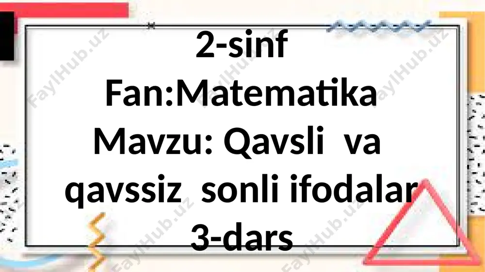 qavsli va qavssiz sonli ifodalar.3-dars — PPTX