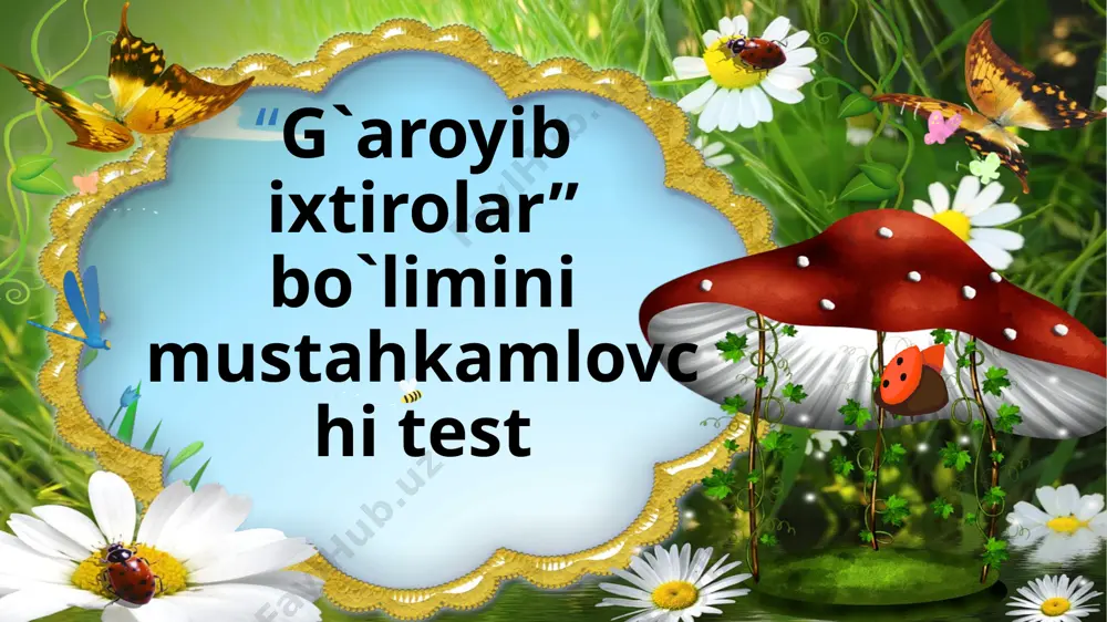2-sinf.mustahkamlovchi test — PPTX