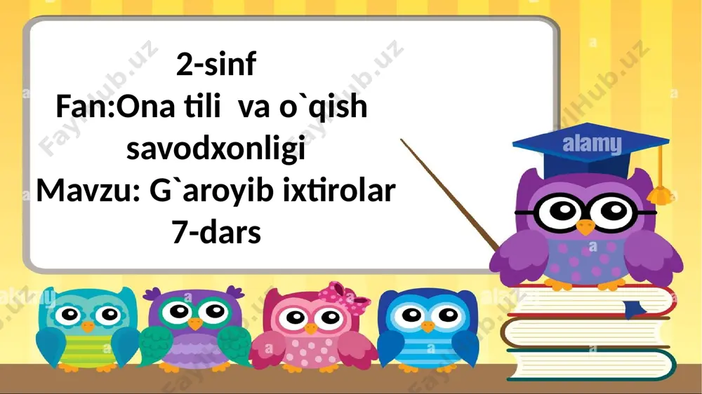 2-sinf.g`aroyib ixtirolar.7-dars — PPTX