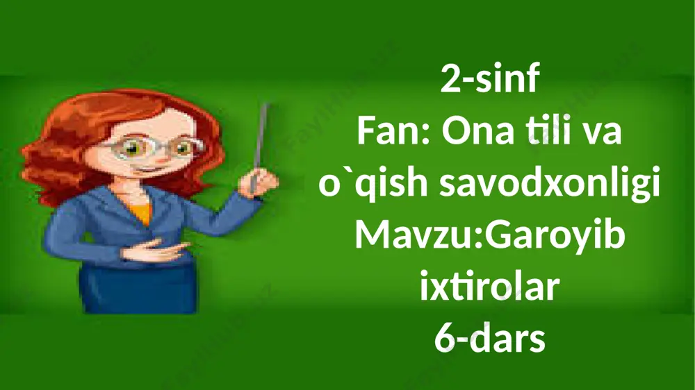 2-sinf.g`aroyib ixtirolar.6-dars — PPTX