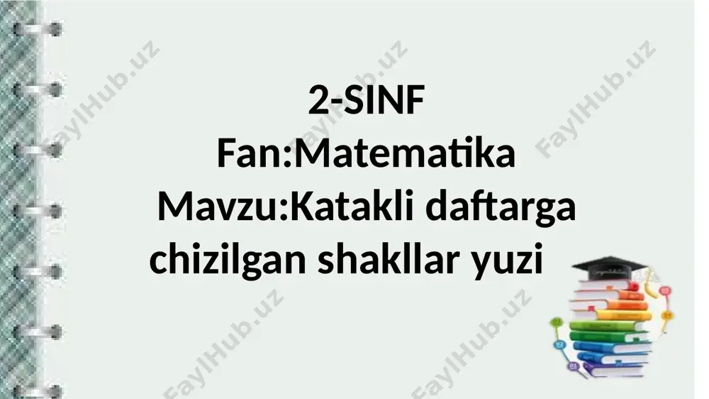 2-sinf,katakli daftarga chizilgan shakllar yuzi — PPTX