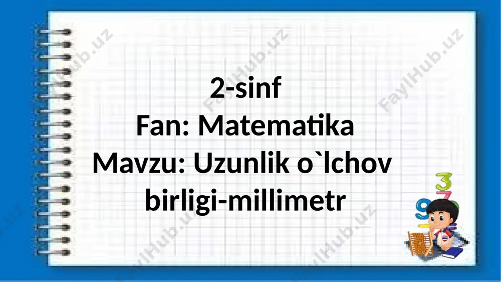 2-sinf.uzunlik o`lchov birligi-millimert. — PPTX