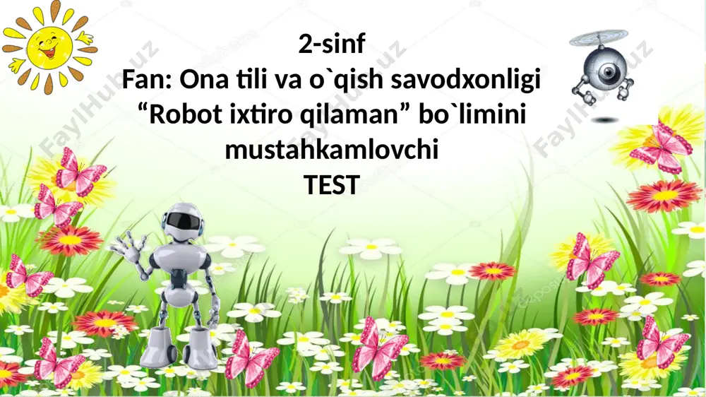 2-sinf.robot ixtiro qilqman.test. — PPTX
