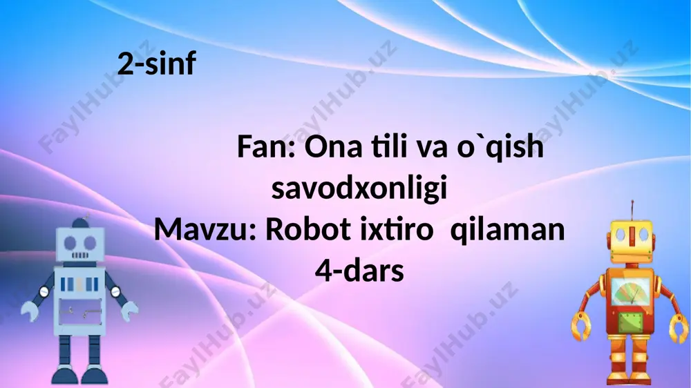 2-sinf.robot ixtiro qilaman.4-dars. — PPTX