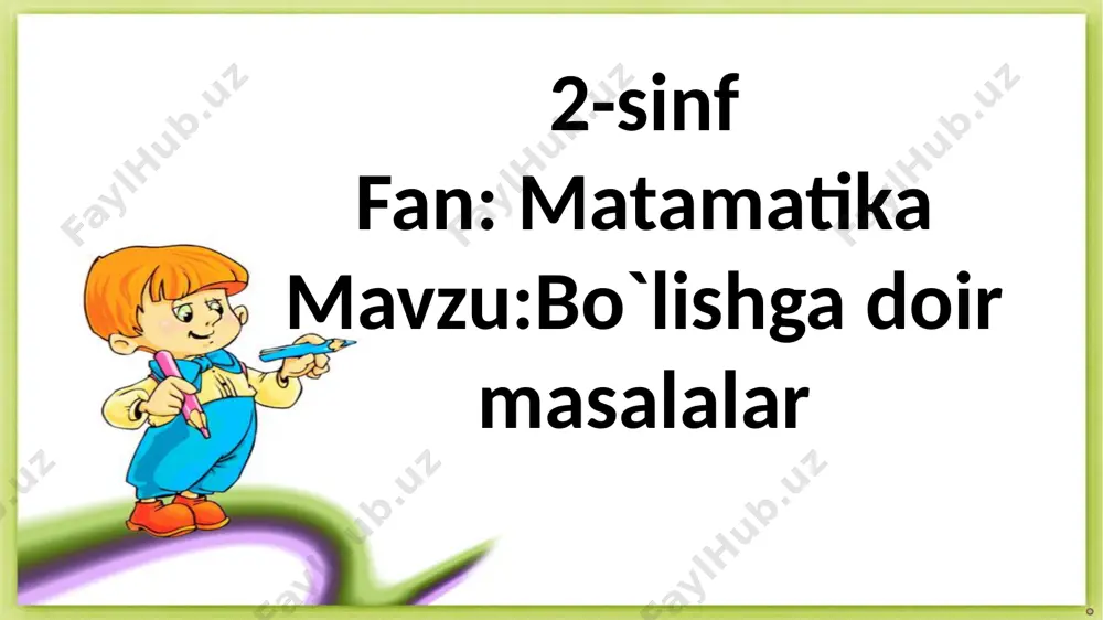 2-sinf.matematika.bo`lishga doir masalalar — PPTX