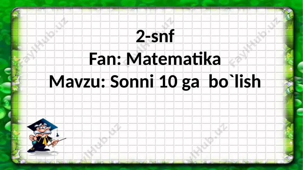 2-sinf .matematika.sonni 10 ga bo`lish — PPTX