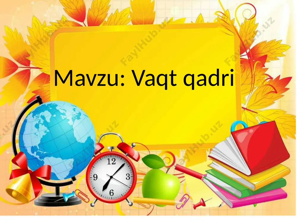 vaqtning qadri — PPTX