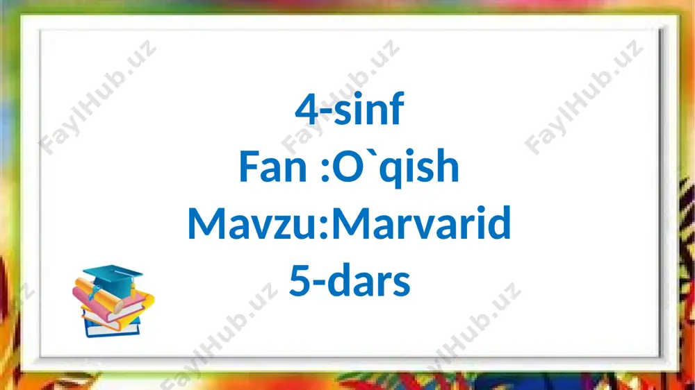 4-s.o`qish.marvarid.5-dars — PPTX