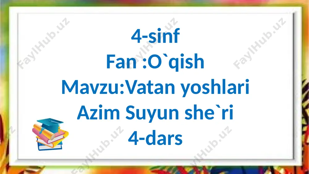 4-s.o`qish.4-dars.vatan yoshlari — PPTX