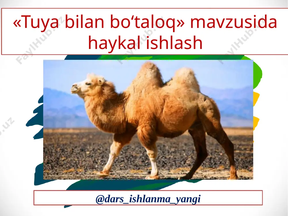 4_sinf_tasviriy_san'at_18_“tuya_bilan_bo‘taloq_mavzusida”_haykalini — PPTX