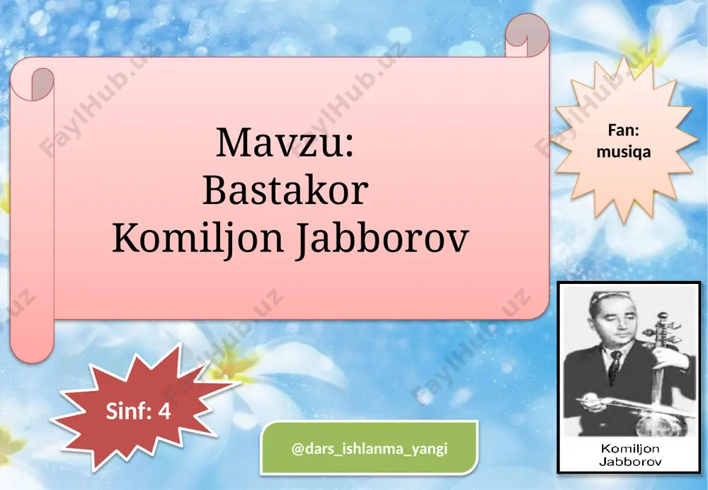 4-sinf musiqa 24-25.bastakor komiljon jabborov+ — PPTX