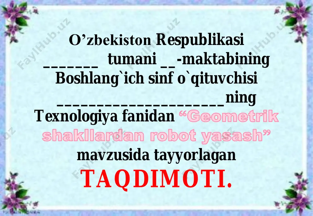 2_sinf_texnologiya_geometrik_shakllardan_robot_yasash_konvertirovan — PDF