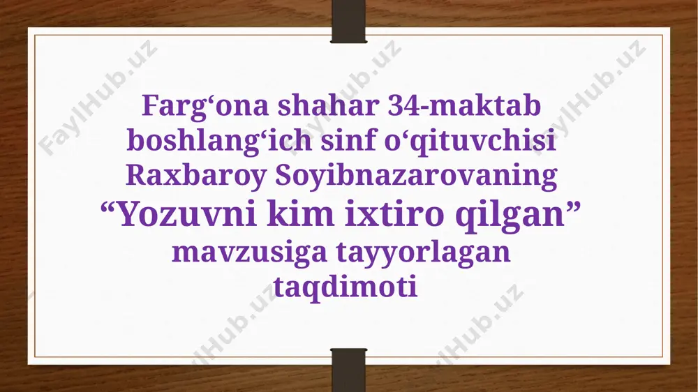 yozuvni kim ixtiro qilgan 2-soat — PPTX