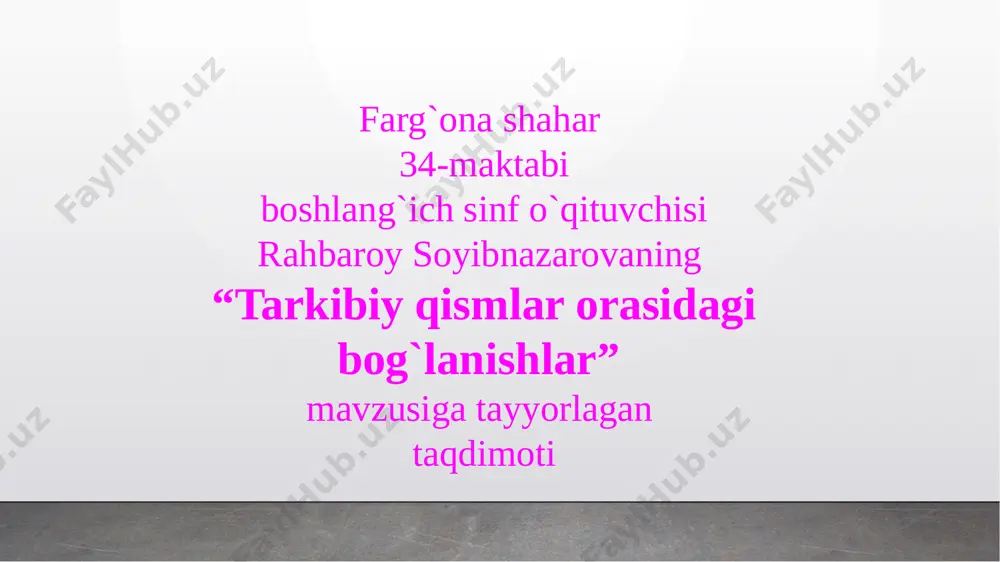 tarkibiy qismlar orasidagi bog`lanish 3-soat — PPTX