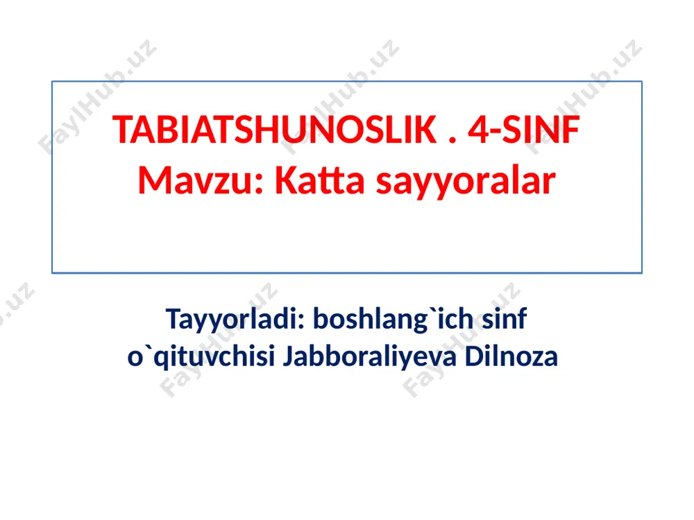4-sinf.tabiatshunoslik. katta sayyoralar — PPTX