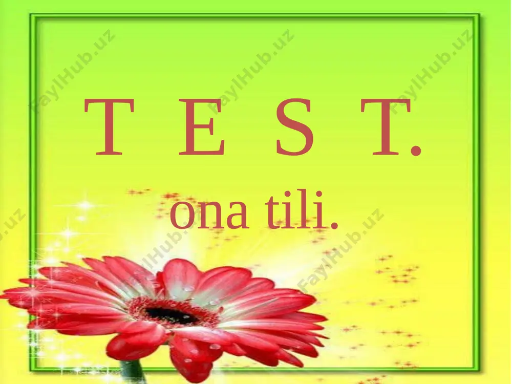 ona tili 2-chorak test. — PPTX