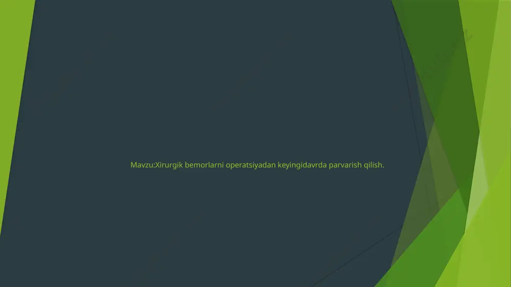 12-operatsiyadan keyingi davrda parvarishi-1 — PPTX