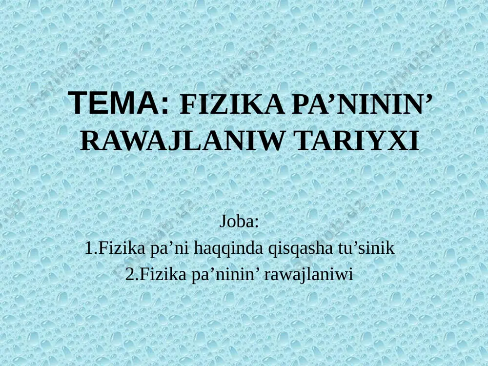 fizika pa`ninin` rawajlaniw tariyxi — PPTX