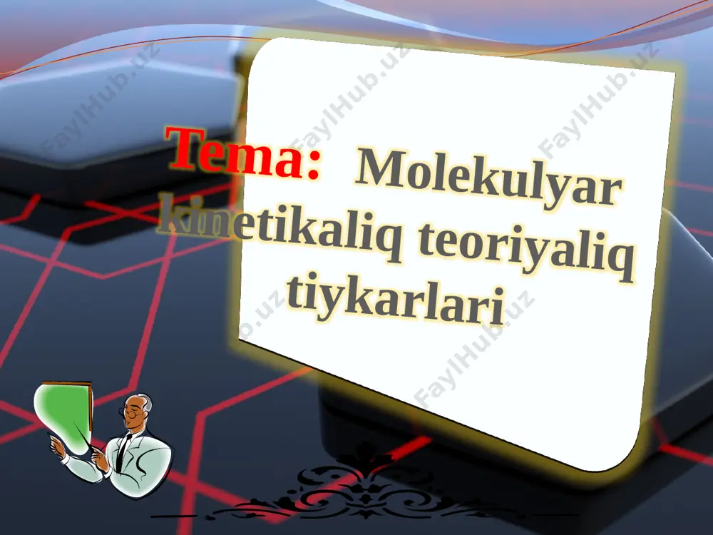 molekulyar kinetikaliq teoriyaliq tiykarlari — PPTX