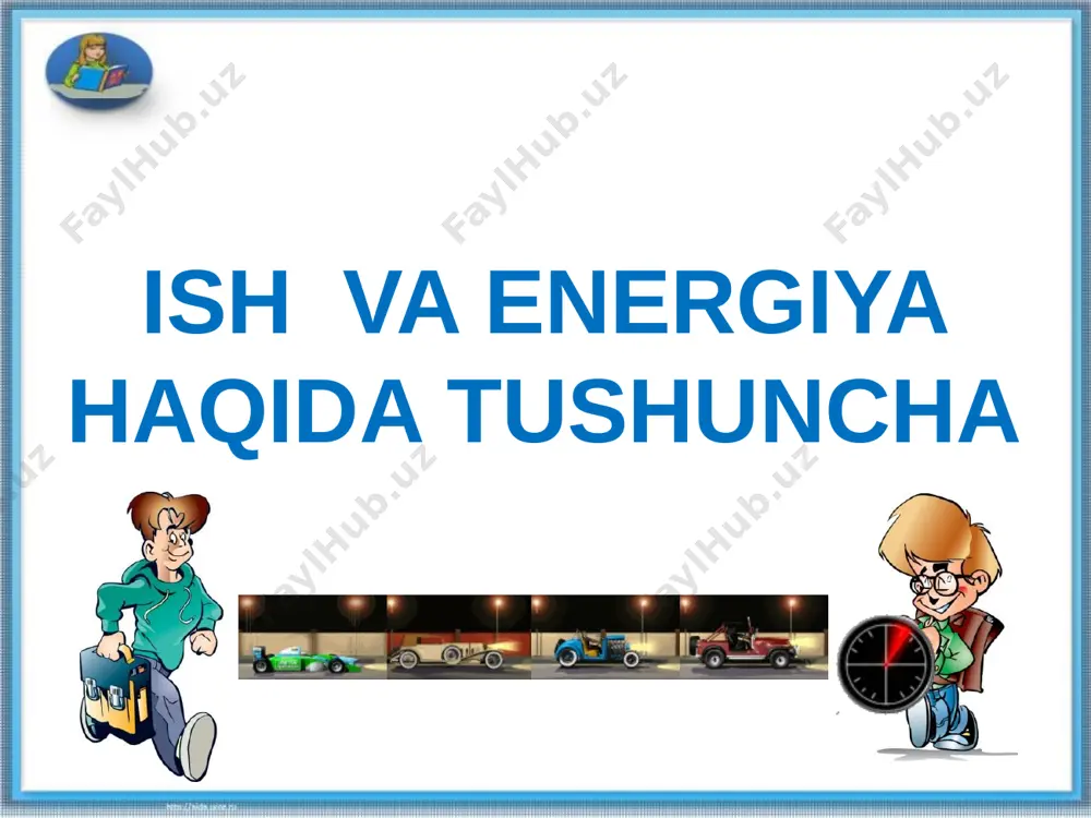 ish va energiya dars ishlanma — PPTX