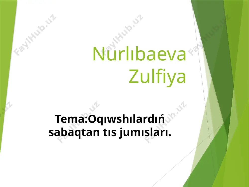 nurlıbaeva zulfiya sabaqtan tıs jumıslar — PPTX