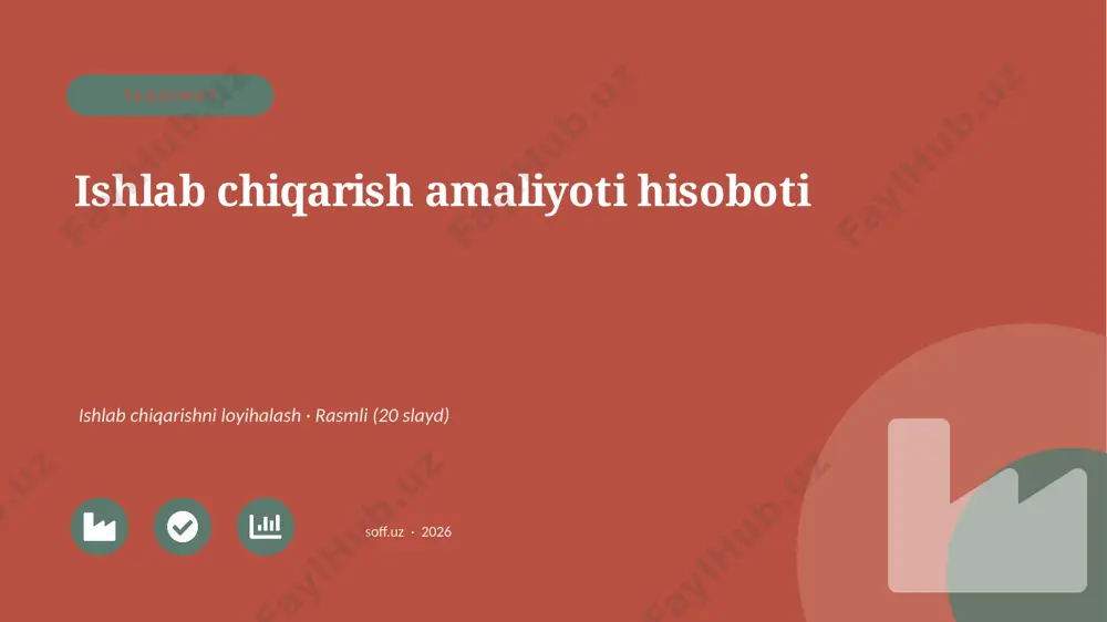 0517_v1_ishlab_chiqarish_amaliyoti_hisobot — PPTX