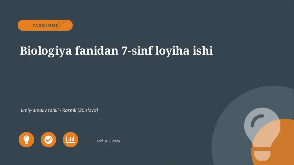0319_v1_biologiya_fanidan_7_sinf_loyiha_is — PPTX
