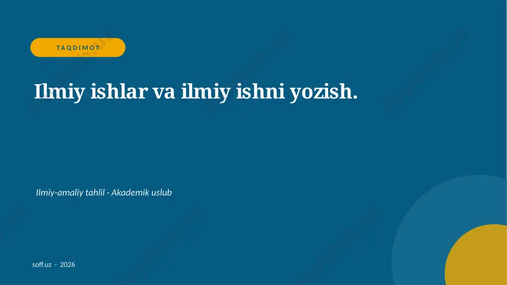 040_v1_ilmiy_ishlar_va_ilmiy_ishni_yozish — PPTX