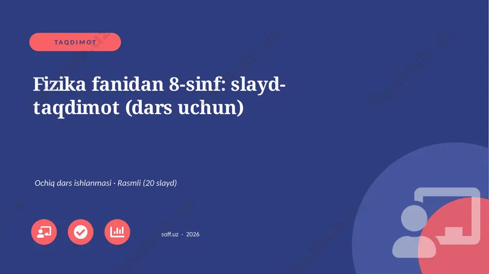 0993_v1_fizika_fanidan_8_sinf_slayd_taqdim — PPTX