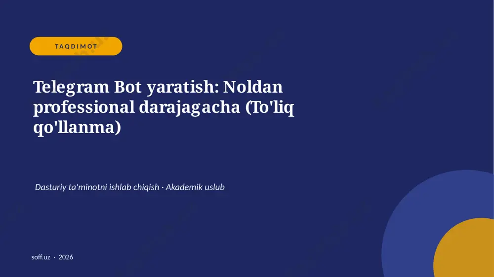 134_v1_telegram_bot_yaratish_noldan_professio — PPTX