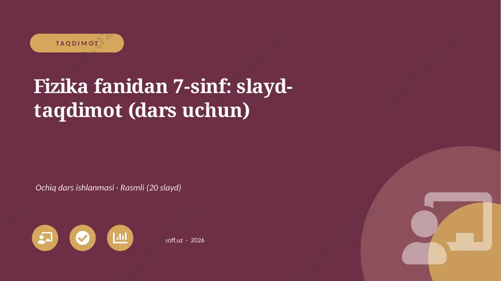 0992_v1_fizika_fanidan_7_sinf_slayd_taqdim — PPTX