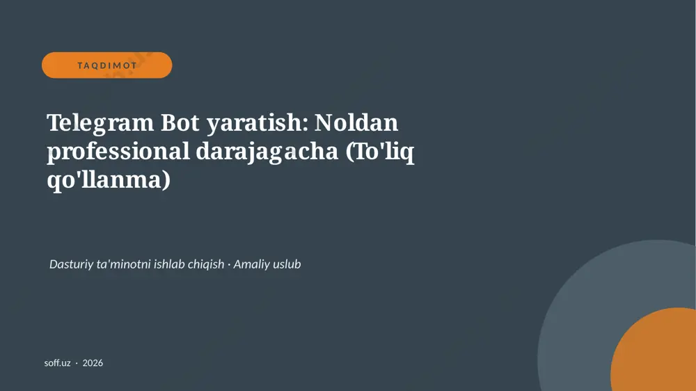 134_v2_telegram_bot_yaratish_noldan_professio — PPTX