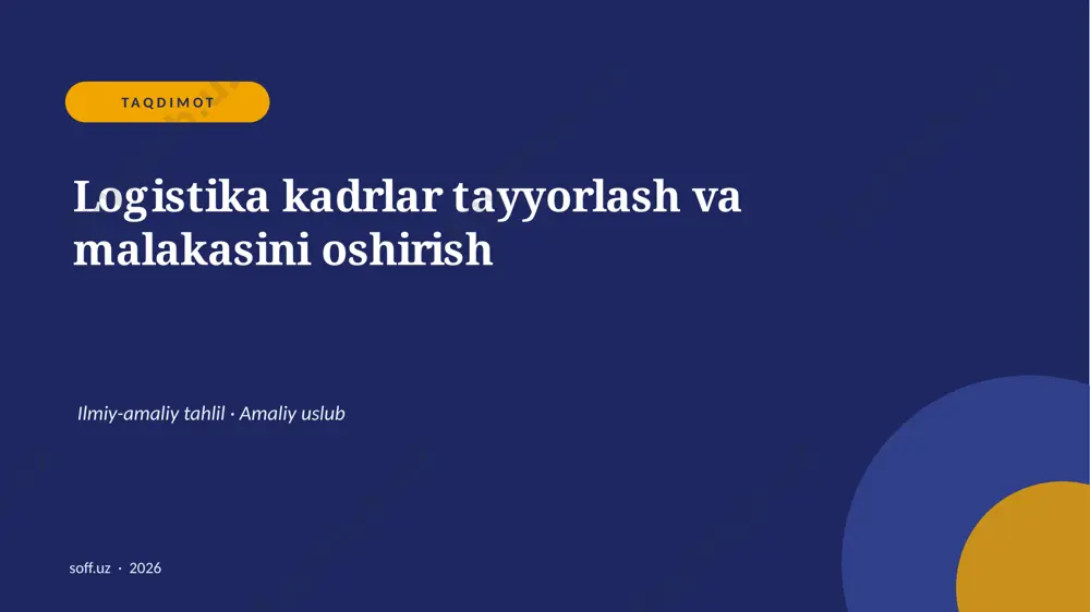 189_v2_logistika_kadrlar_tayyorlash_va_malaka — PPTX
