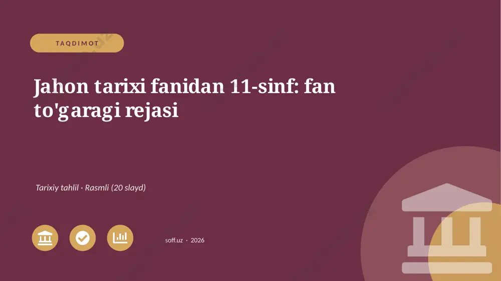 02602_jahon_tarixi_fanidan_11_sinf_fan_togarag — PPTX